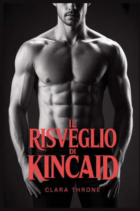 Kniha IL RISVEGLIO DI KINCAID Clara Throne