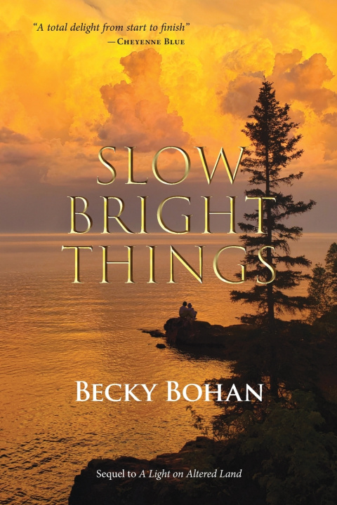 Knjiga Slow Bright Things Becky Bohan