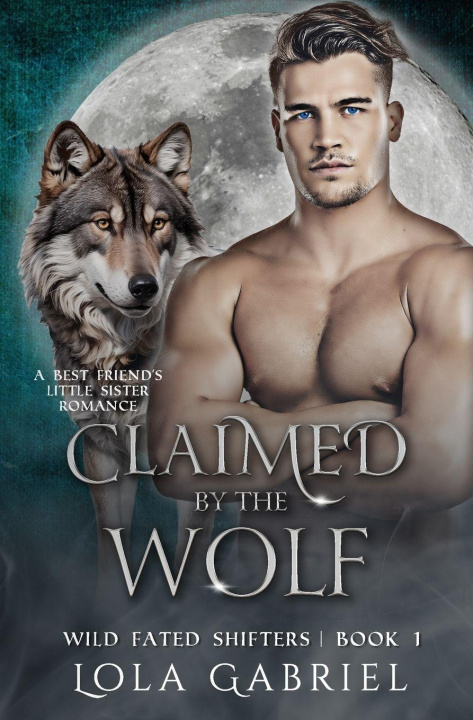 Knjiga Claimed by the Wolf Lola Gabriel