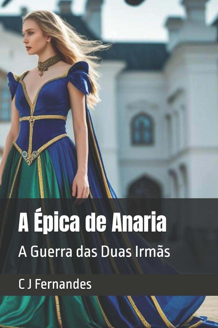 Könyv A Épica de Anaria C J Fernandes