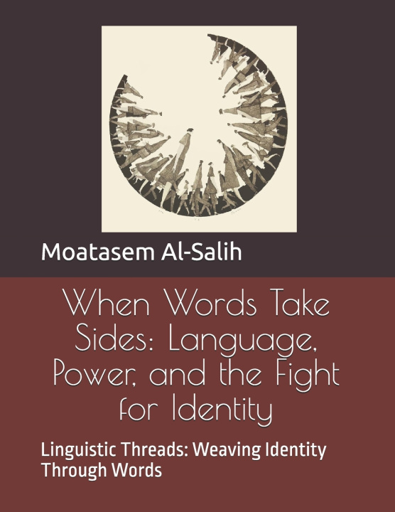 Könyv When Words Take Sides Moatasem Al-Salih