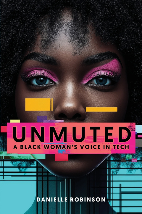 Book UNMUTED Danielle Robinson