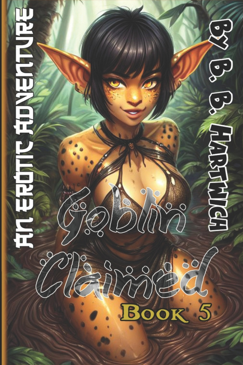 Kniha Goblin Claimed B. B. Hartwich