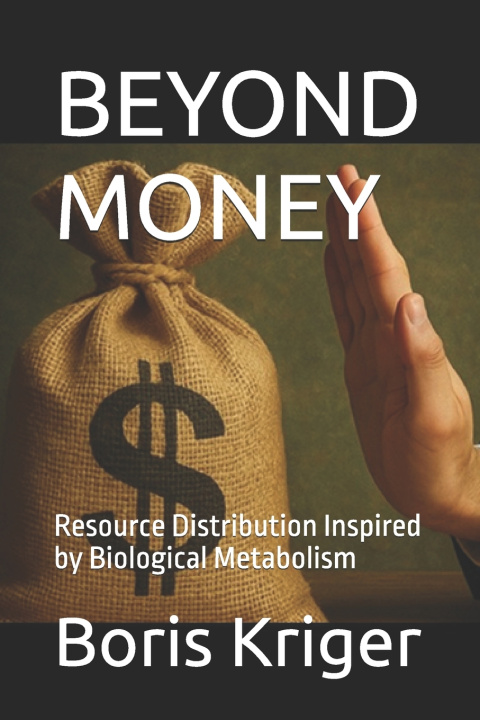 Knjiga BEYOND MONEY Boris Kriger