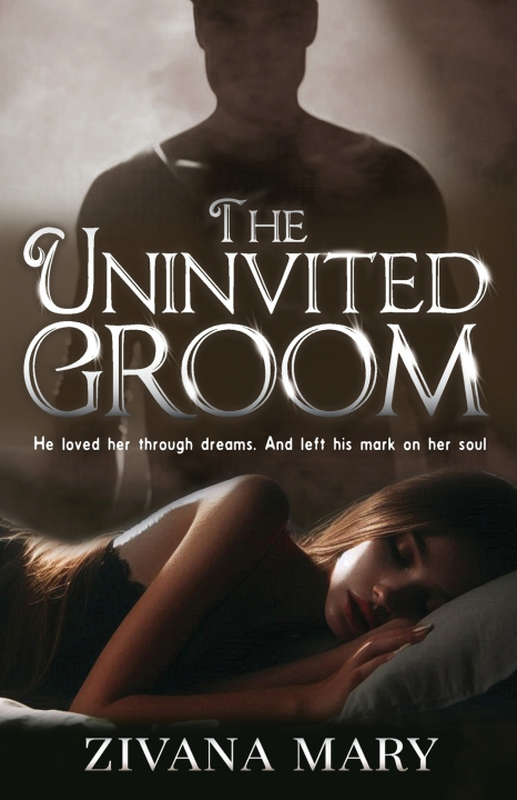 Book The Uninvited Groom Zivana Mary