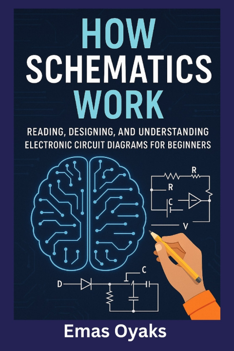 Kniha How Schematics Work Emas Oyaks