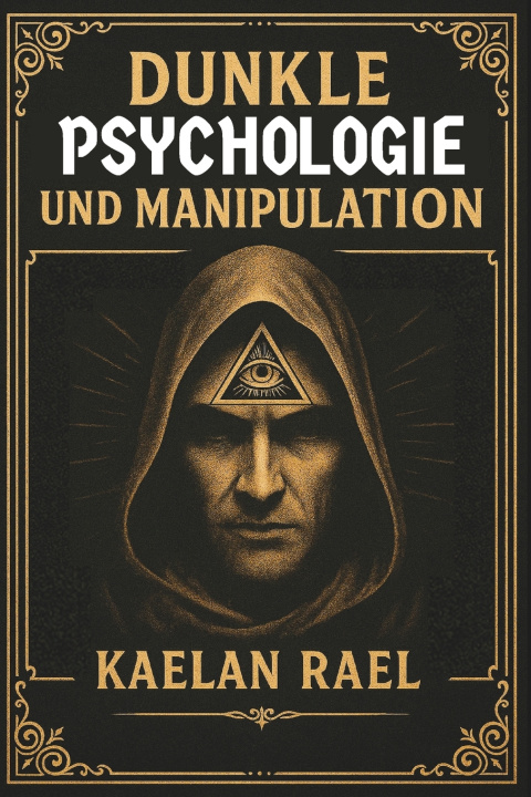 Książka Dunkle Psychologie und Manipulation Kaelan Rael