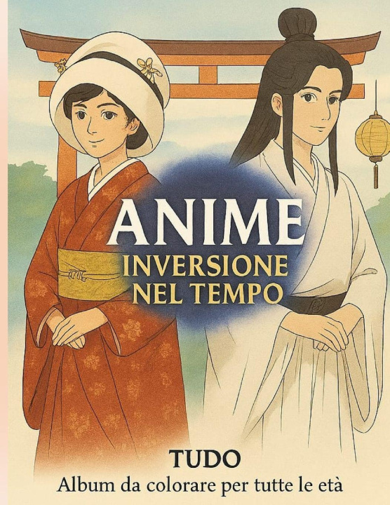 Kniha Anime - Inversione nel Tempo A Tudo