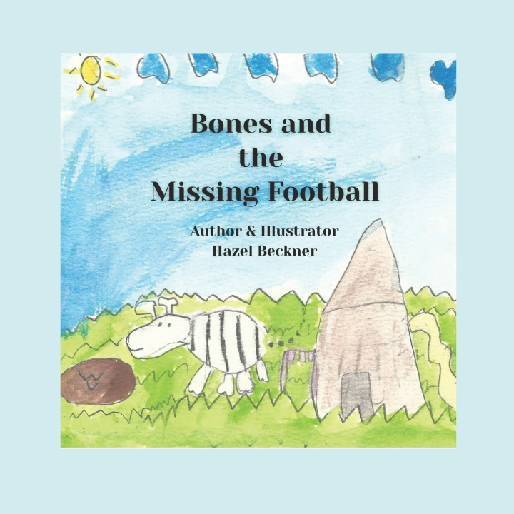 Kniha Bones and the Missing Football Hazel A Beckner