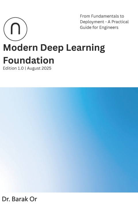 Kniha Modern Deep Learning Foundation Barak Or