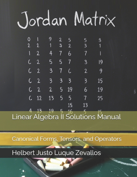 Kniha Linear Algebra II Solutions Manual Helbert Justo Luque Zevallos