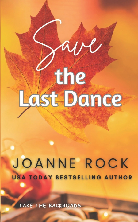 Kniha Save the Last Dance Joanne Rock