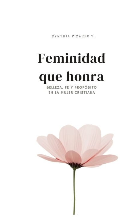 Kniha Feminidad que Honra Cynthia Pizarro
