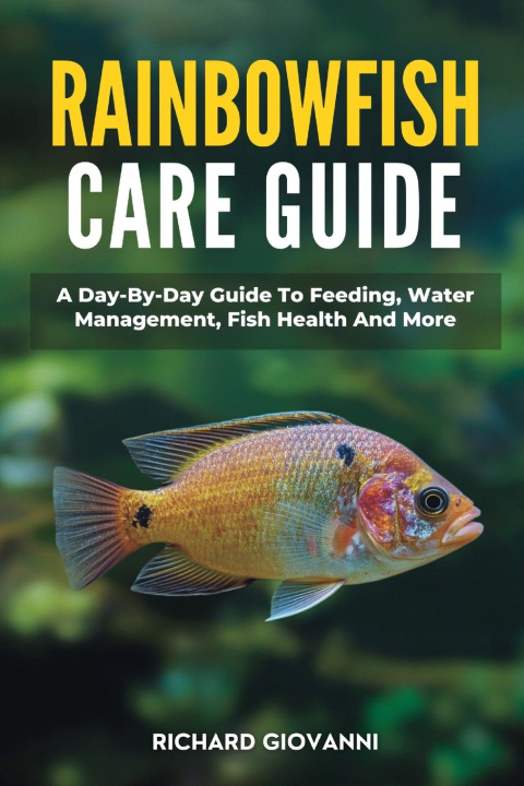 Kniha Rainbowfish Care Guide Richard Giovanni