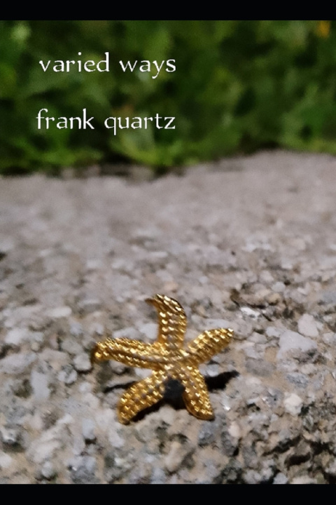 Knjiga Varied Ways Frank Quartz