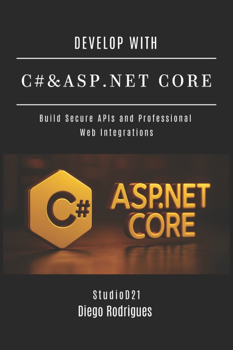 Kniha DEVELOP WITH C# & ASP.NET CORE Diego Rodrigues