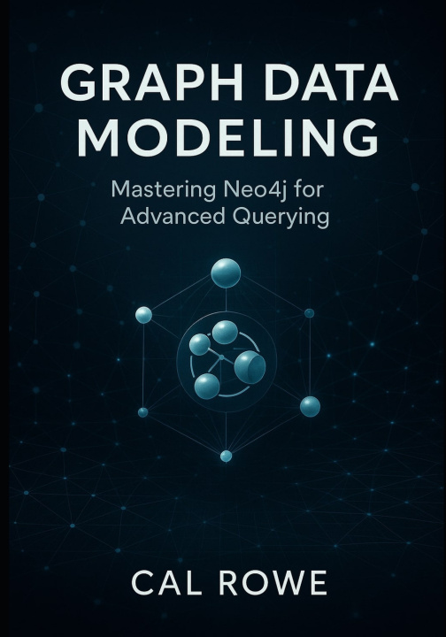 Könyv Graph Data Modeling Cal Rowe
