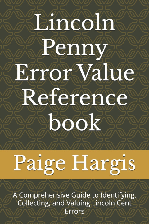 Kniha Lincoln Penny Error Value Reference book Paige Hargis