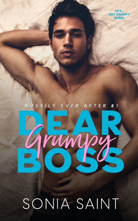 Könyv Dear Grumpy Boss Sonia Saint