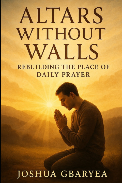 Kniha Altars Without Walls Joshua Gbaryea