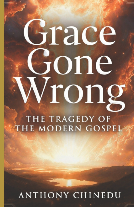 Kniha Grace Gone Wrong Anthony Chinedu