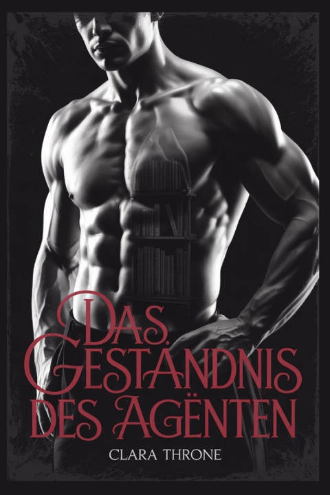 Kniha Das Geständnis des Agenten Clara Throne