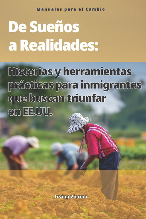 Kniha De Sueños a Realidades Irving Vierma