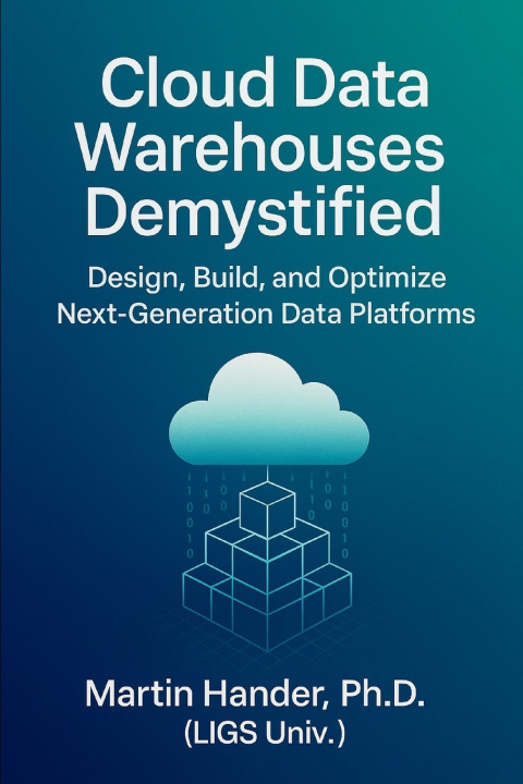 Book Cloud Data Warehouses Demystified Martin Hander