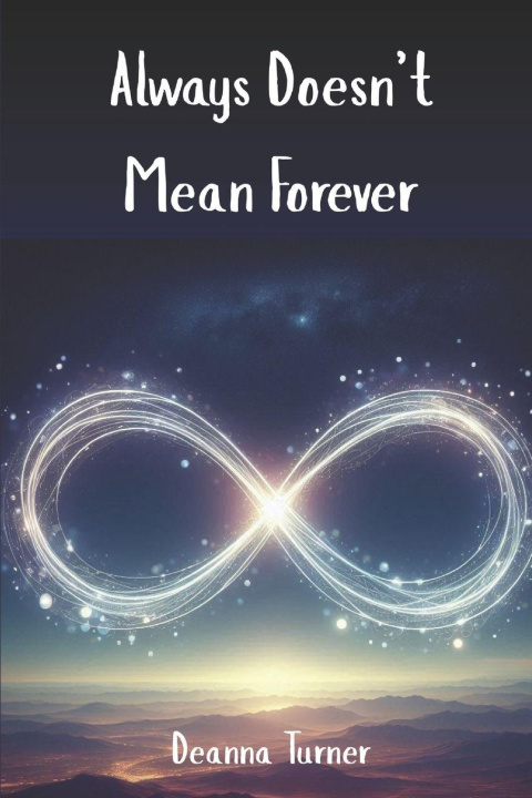 Kniha Always Doesn't Mean Forever Deanna Turner