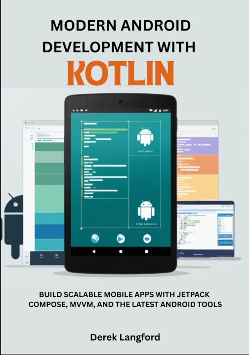 Knjiga Modern Android Development with Kotlin Derek Langford