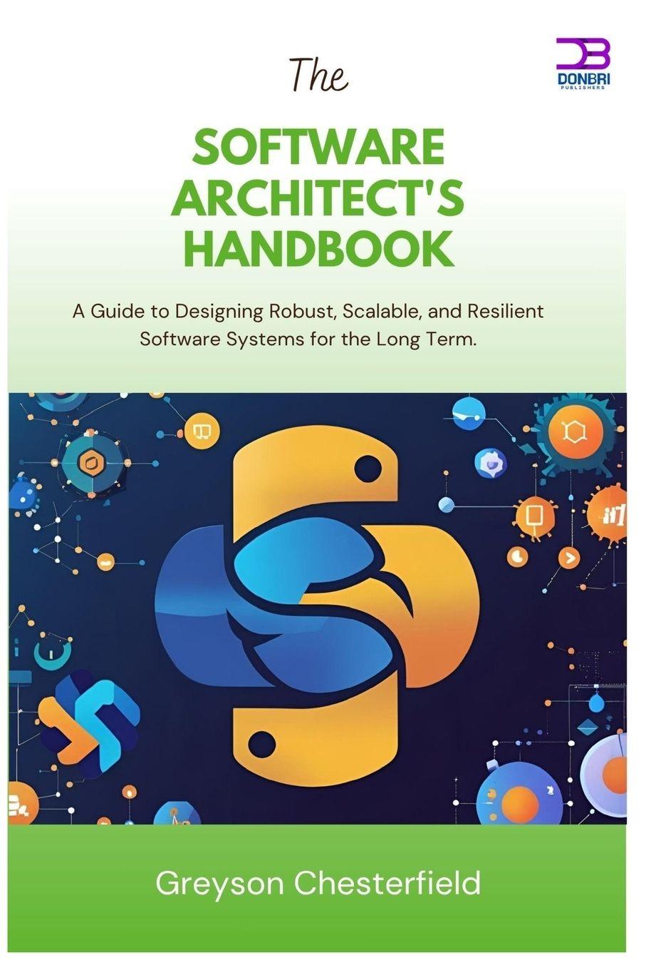Book The Software Architect's Handbook Greyson Chesterfield