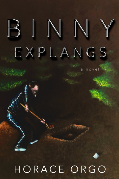 Könyv Binny Explangs Horace Orgo