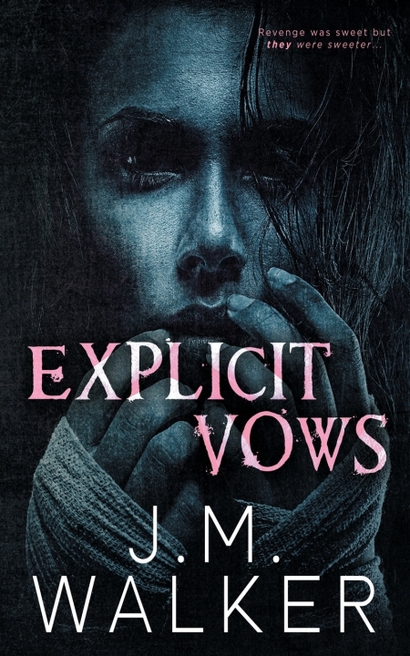 Kniha Explicit Vows J.M. Walker