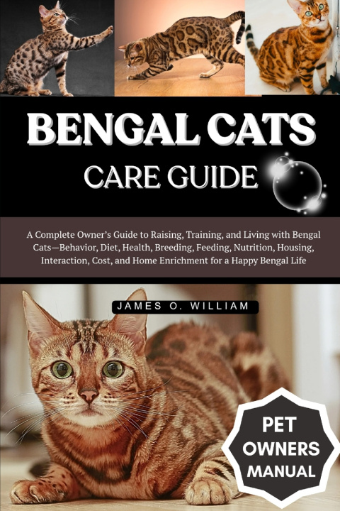Knjiga BENGAL CATS CARE GUIDE James O. William
