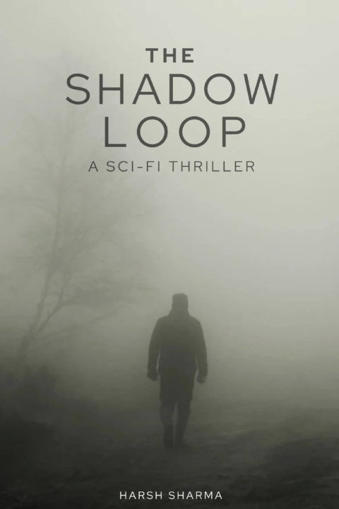 Könyv The Shadow Loop Harsh Sharma