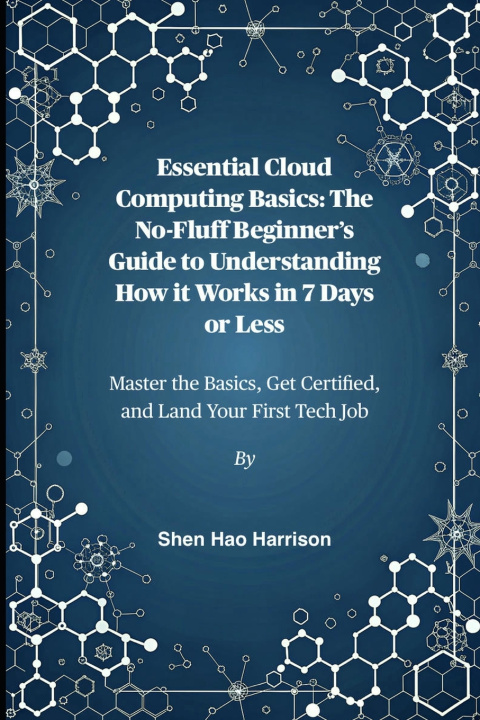 Könyv Essential Cloud Computing Basics Shen Hao Harrison