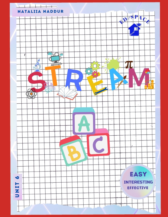 Kniha STREAM ABC Unit 6 Nataliia Victor Naddur