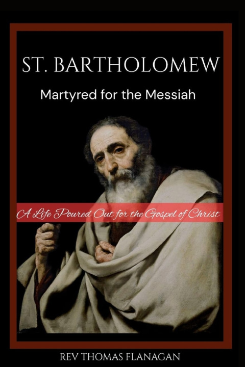 Kniha St. Bartholomew REV THOMAS FLANAGAN
