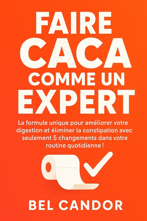 Kniha FAIRE CACA COMME UN EXPERT BEL CANDOR