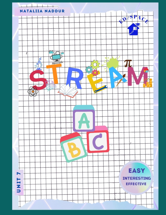 Kniha STREAM ABC Unit 7 Nataliia Victor Naddur