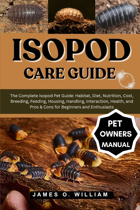 Book ISOPOD CARE GUIDE James O. William