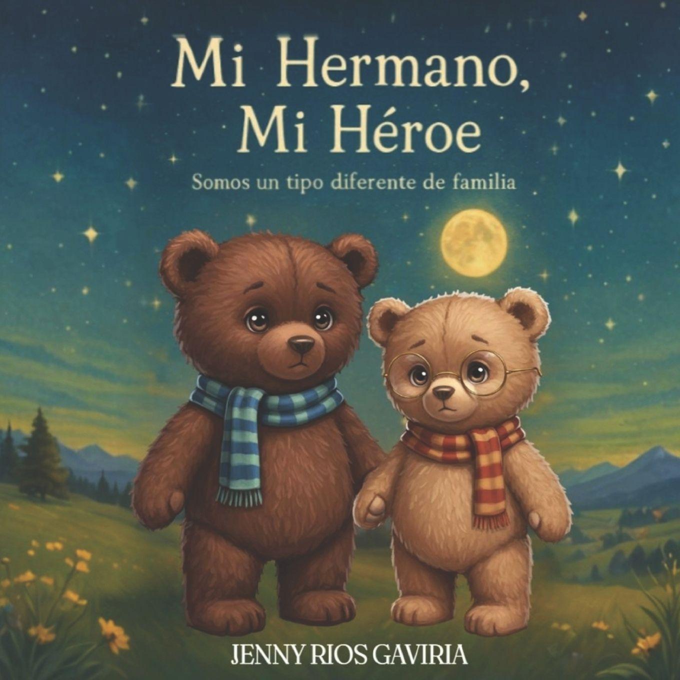 Book Mi hermano, mi héroe Jenny Rios Gaviria