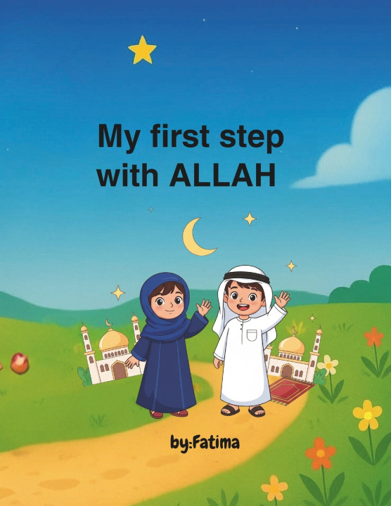Book My first step with Allah fatima M islamic