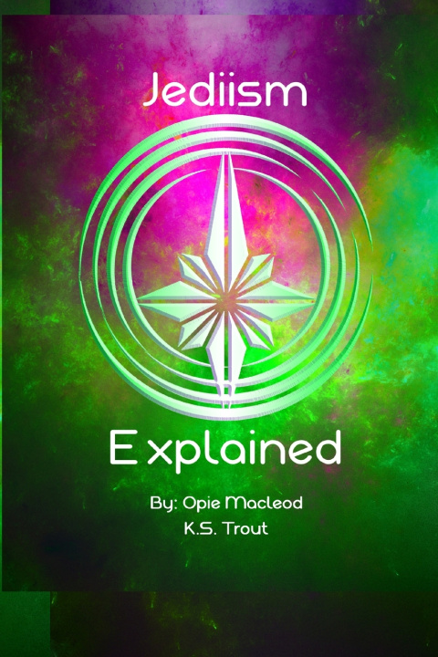 Book Jediism Explained K S Trout