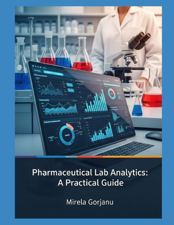 Βιβλίο Mastering Pharmaceutical Lab Analytics Mirela Gorjanu