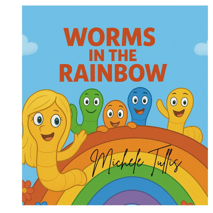 Book WORMS IN THE RAINBOW MICHELE Crystal TULLIS