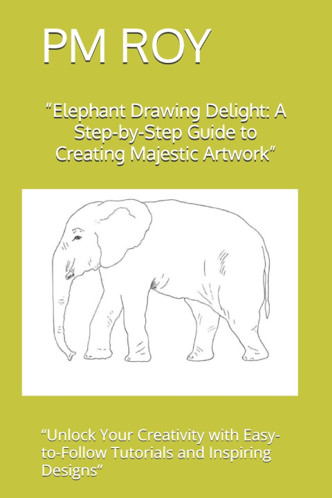 Kniha "Elephant Drawing Delight PM ROY