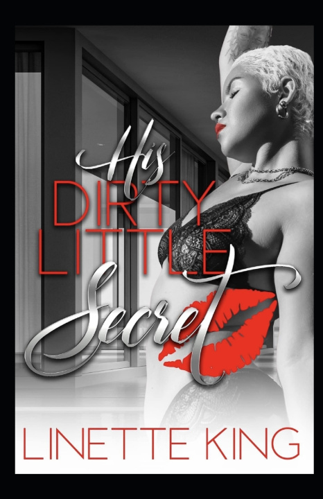 Kniha His Dirty Little Secret Linette King