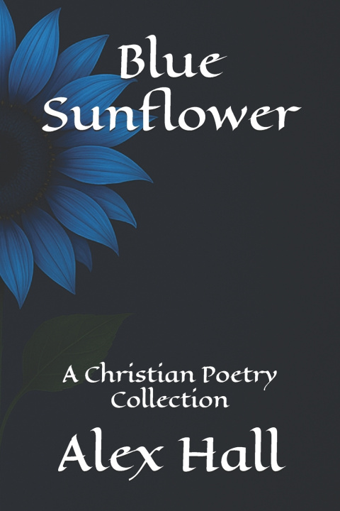 Kniha Blue Sunflower Alex Hall