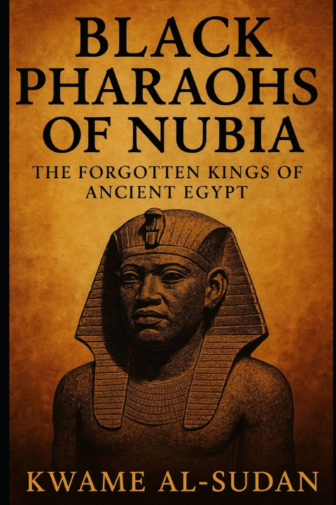 Βιβλίο Black Pharaohs Kwame Al-Sudan